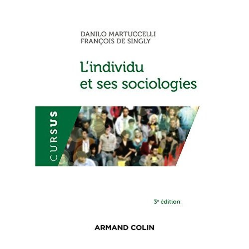 L'individu et ses sociologies. 3e édition