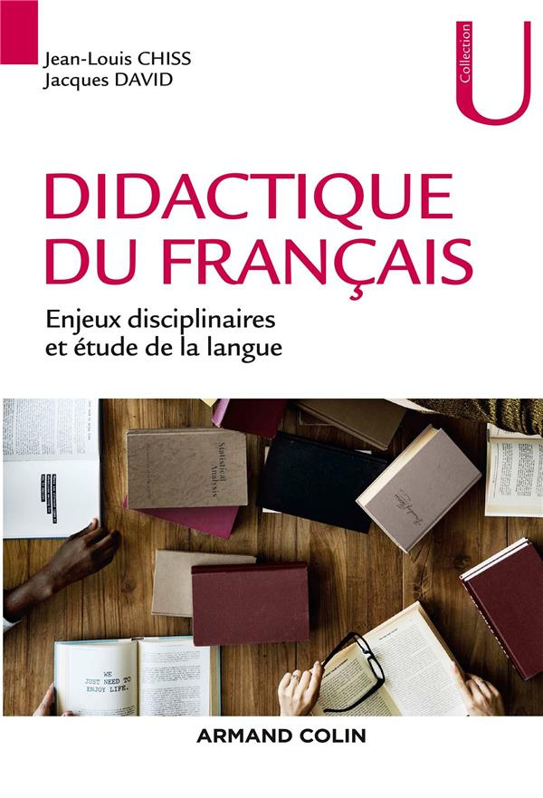 Didactique du français. Enjeux disciplinaires et étude de la langue