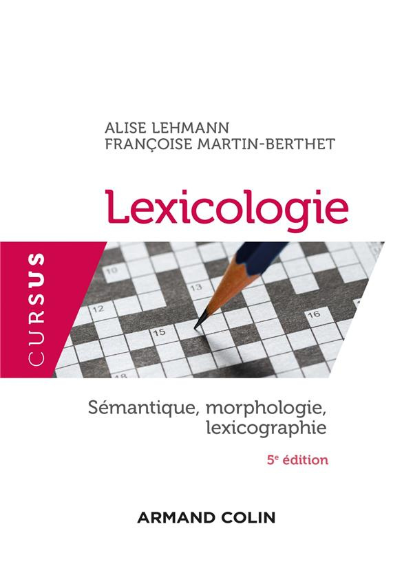 Lexicologie. Sémantique, morphologie, lexicographie, 5e édition