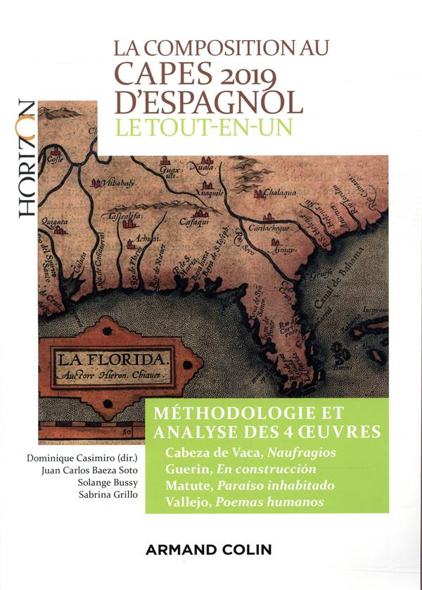 LA COMPOSITION AU CAPES 2019 D'ESPAGNOL - LE TOUT-EN-UN - METHODOLOGIE ET ANALYSE DES 4 OEUVRES - CA