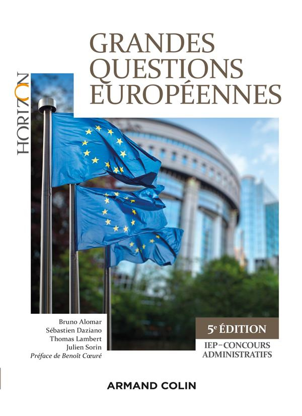 Grandes questions européennes. IEP-Concours administratifs, 5e édition