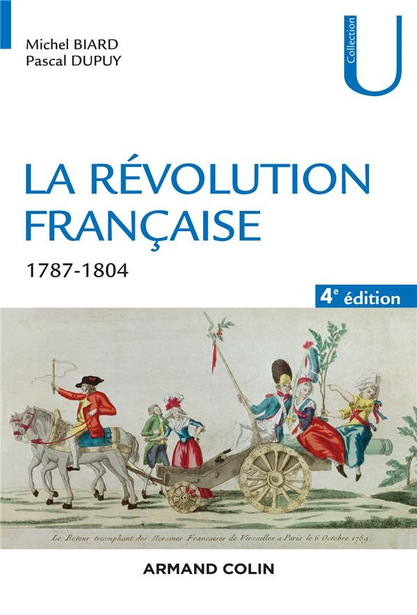 La Révolution française. Dynamique et ruptures (1787-1804), 4e édition