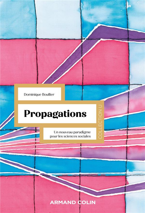 Propagations. Un nouveau paradigme pour les sciences sociales