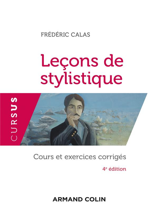 Leçons de stylistique. Cours et exercices corrigés, 4e édition