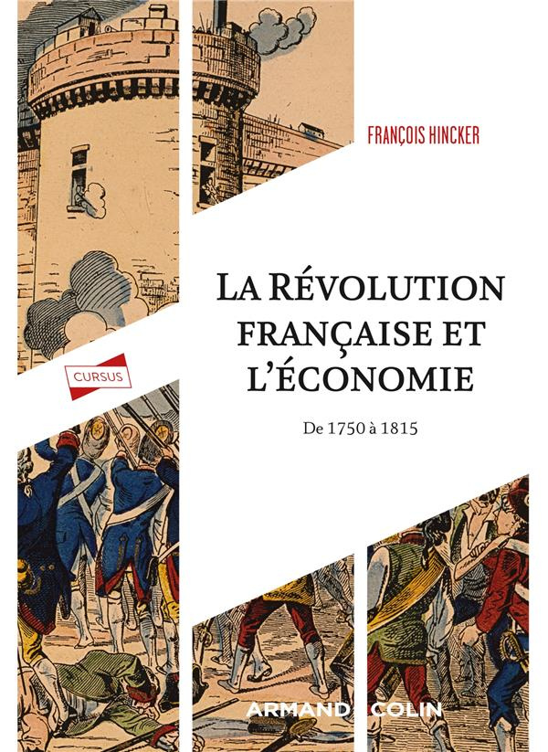 La Révolution française et l'économie. De 1750 à 1815