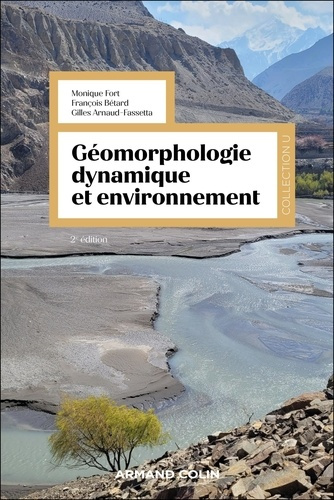Géomorphologie dynamique et environnement. 2e édition
