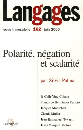 LANGAGES N  162 (2/2006) - POLARITE,NEGATION ET SCARALITE