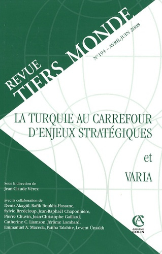 REVUE TIERS MONDE N  194 (2/2008) LA TURQUIE AU CARREFOUR D'ENJEUX STRATEGIQUES