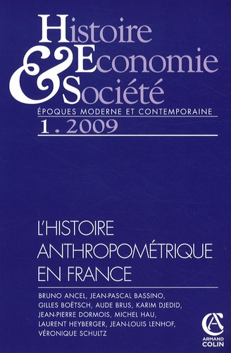 Histoire Economie & Société N° 1, 2009 : L'histoire anthropométrique en France