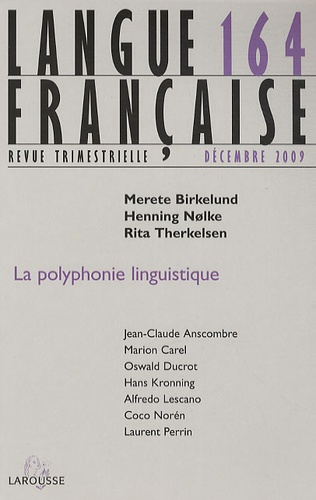 Langue française N° 164, Décembre 2009 : La polyphonie linguistique
