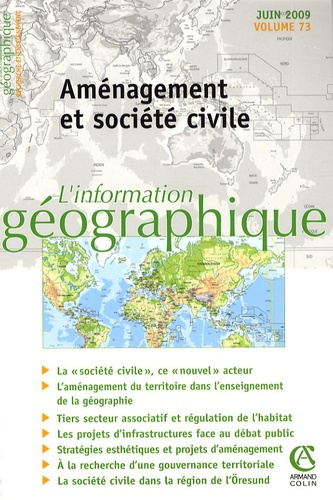 L'information géographique N° 73, Juin 2009 : Aménagement et société civile
