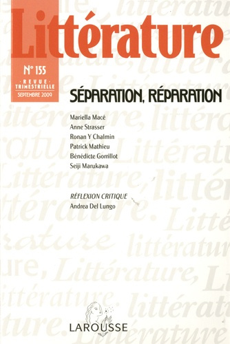 Littératures N° 155, Septembre 2009 : Séparation, réparation