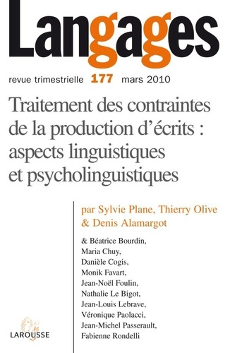 Langages N° 177, Mars 2010 : Traitement des contraintes de la production d'écrits. Aspects linguisti