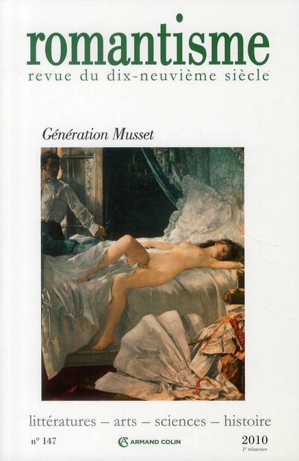 Romantisme N° 147, 1er trimestre 2010 : Génération Musset