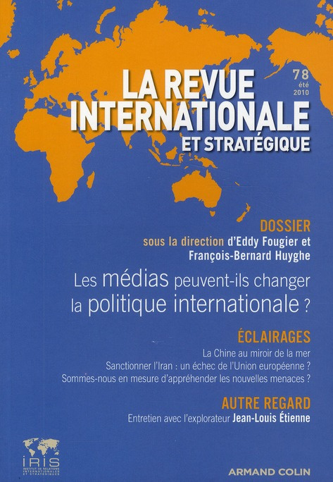 La revue internationale et stratégique N° 78, été 2010 : L'international en débat