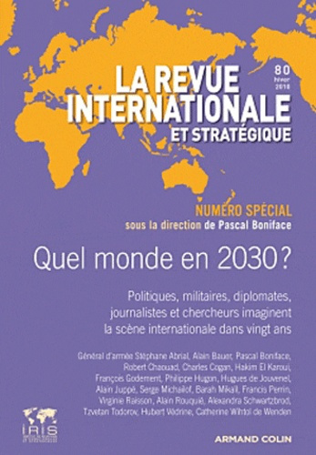 La revue internationale et stratégique N° 80, hiver 2010 : Quel monde en 2030 ?