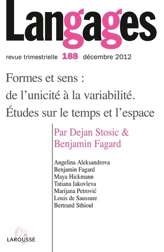 Langages N° 188, Décembre 2012 : Formes et sens : de l'unicité à la variabilité. Etudes sur le temps
