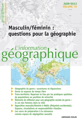 L'information géographique N° 76, juin 2012 : Masculin/féminin : questions pour la géographie