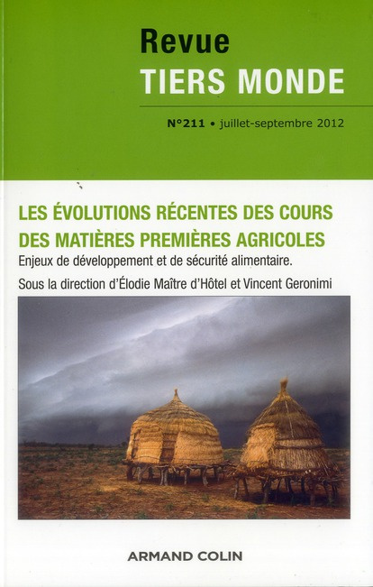 Revue Tiers Monde N° 211, Juillet-Septembre 2012 : Les évolutions récentes des cours des matières pr