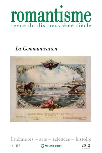 Romantisme N° 158, 4e trimestre 2012 : La communication