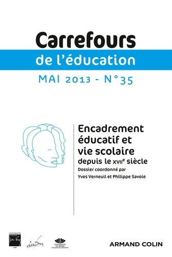Carrefours de l'éducation N° 35, Mai 2013 : Encadrement éducatif et vie scolaire dans les établissem