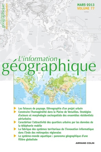 L'information géographique N° 77, mars 2013 : Les faiseurs de paysage. Ethnographie d'un projet urba