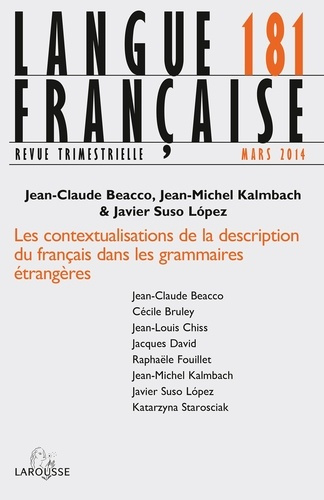 Langue française N° 181, Mars 2014 : Les contextualisations de la description du français dans les g