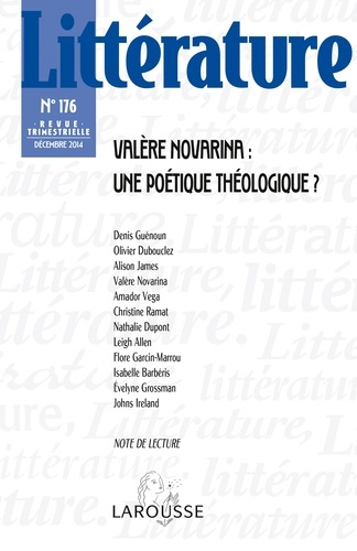 Littérature N° 176, décembre 2014 : Valère Novarina : une poétique théologique ?