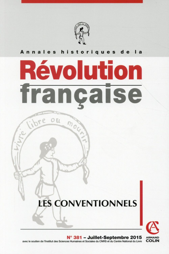 Annales historiques de la Révolution française N° 381, Juillet-septembre 2015 : Les conventionnels
