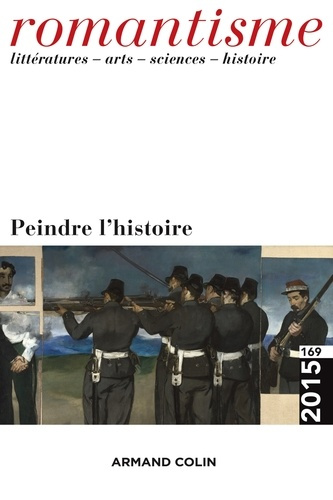 Romantisme N° 169/2015 : Peindre l'histoire