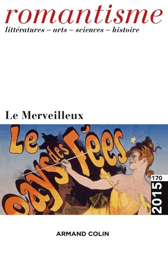 Romantisme N° 170/2015 : Le merveilleux