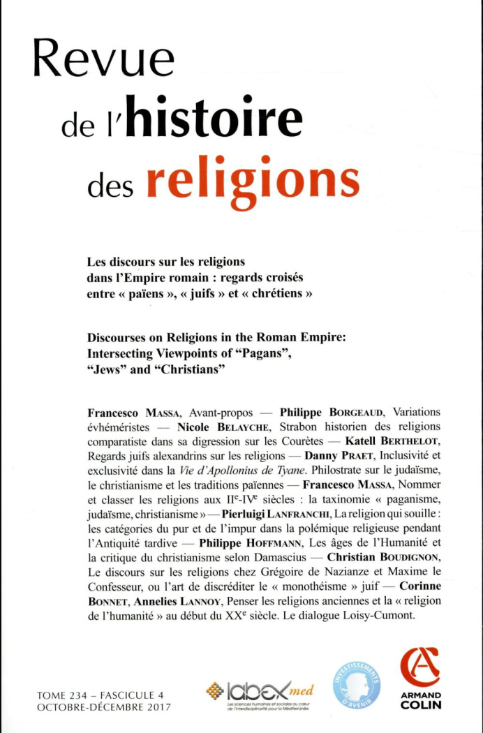 REVUE DE L'HISTOIRE DES RELIGIONS (4/2017) LES DISCOURS SUR LES RELIGIONS DANS L'EMPIRE ROMAIN