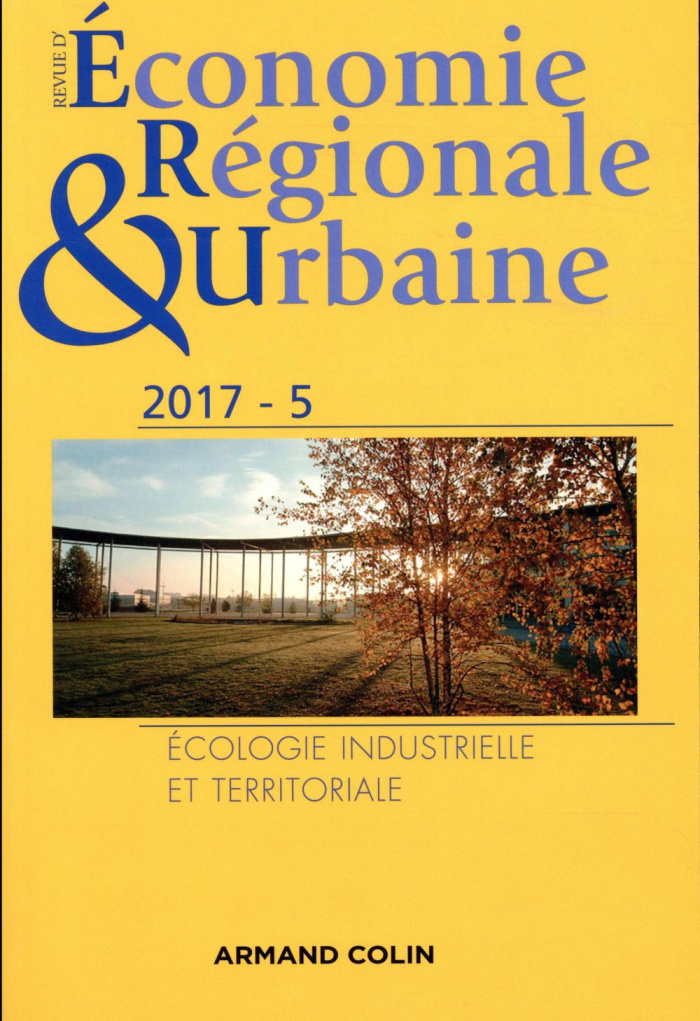 Revue d'économie régionale et urbaine N° 5/2017 : Ecologie industrielle et territoriale