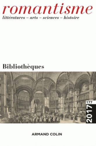 Romantisme N° 177/2017 : Bibliothèques