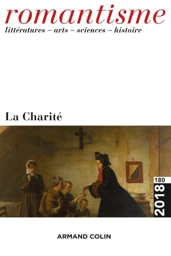 Romantisme N° 180/2018 : La charité