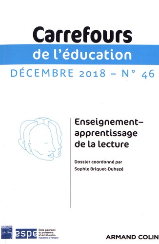Carrefours de l'éducation N° 46, décembre 2018 : Enseignement-apprentissage de la lecture