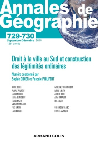 Annales de Géographie N° 729-730, 6/2019 : Droit à la ville au Sud et construction des légitimités o