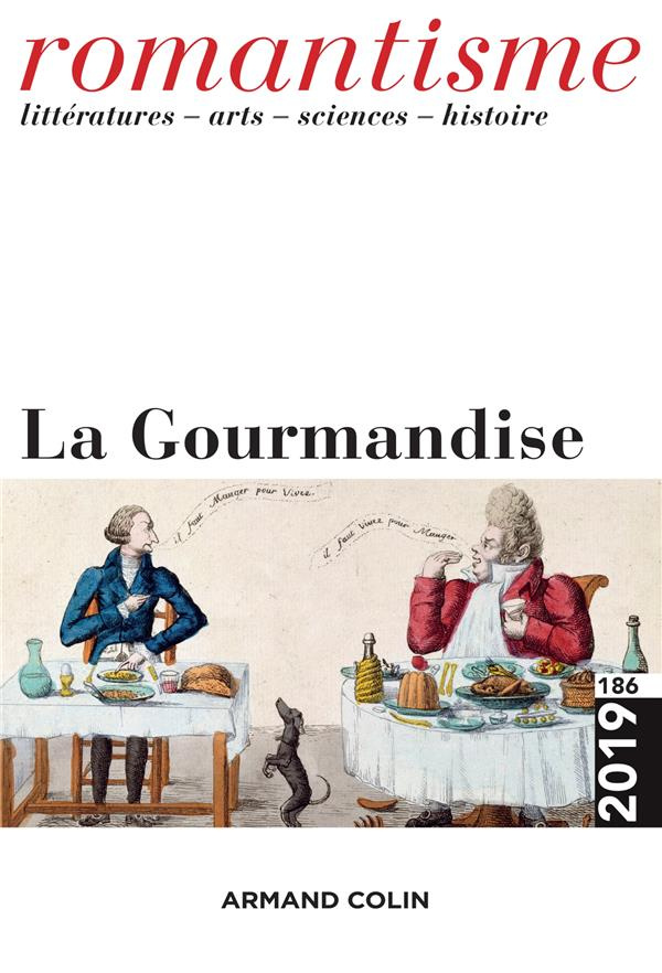 Romantisme N° 186/2019 : La gourmandise