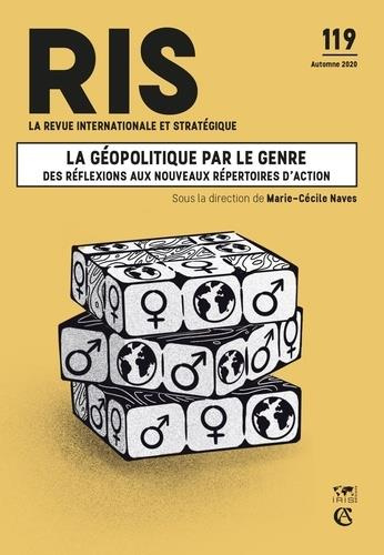 La revue internationale et stratégique N° 119, automne 2020 : La géopolitique par le genre : des réf
