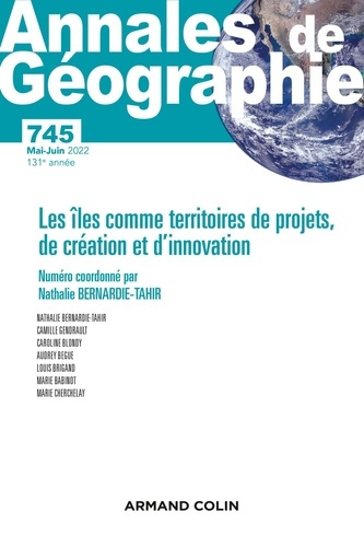 Annales de Géographie N° 745, mai-juin 2022 : Les îles comme territoires de projets, de création et