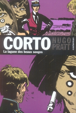 Corto Tome 12 : La lagune des Beaux Songes