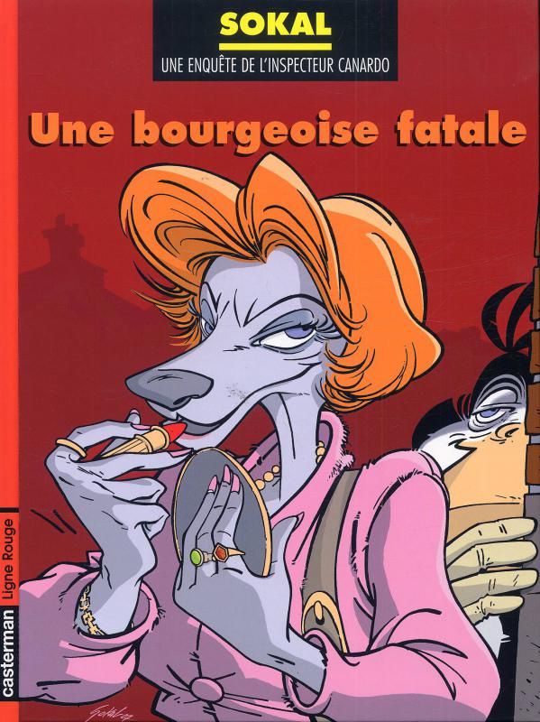 Une enquête de l'inspecteur Canardo Tome 17 : Une bourgeoise fatale