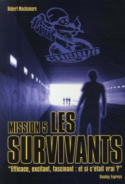 Cherub Tome 5 : Les survivants