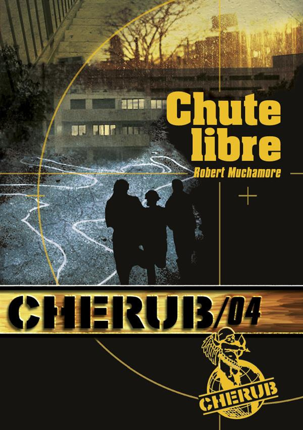 Cherub Tome 4 : Chute libre