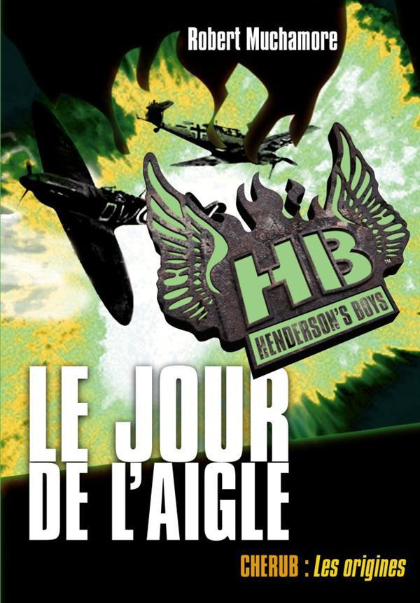 Henderson's Boys Tome 2 : Le jour de l'aigle