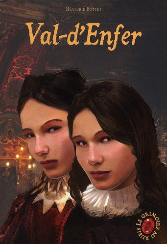 Le Grimoire au rubis Tome 4 : Val-d'Enfer