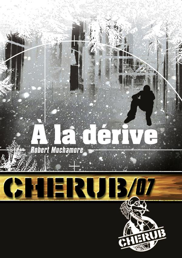 Cherub Tome 7 : A la dérive