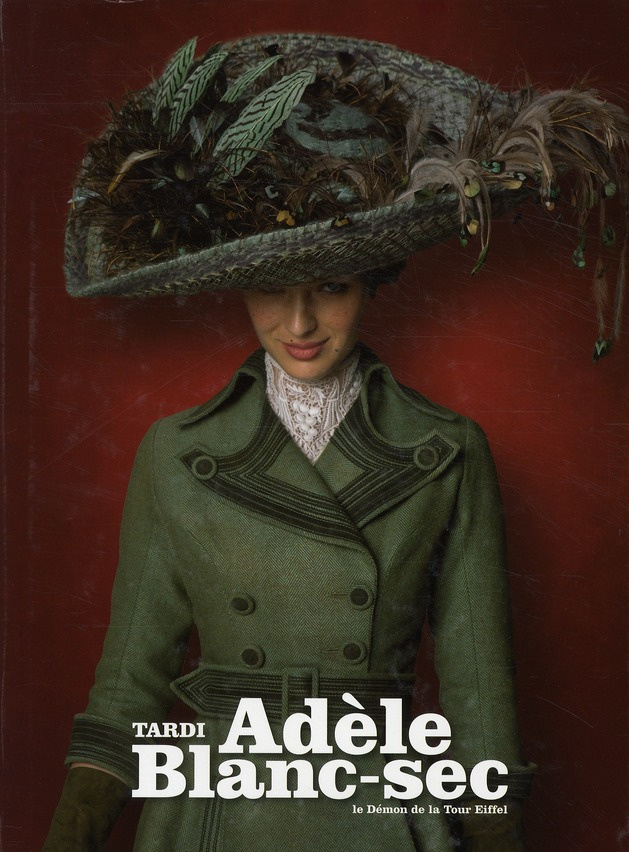 Adèle Blanc-Sec Tome 2 : Le Démon de la Tour Eiffel. Edition limitée