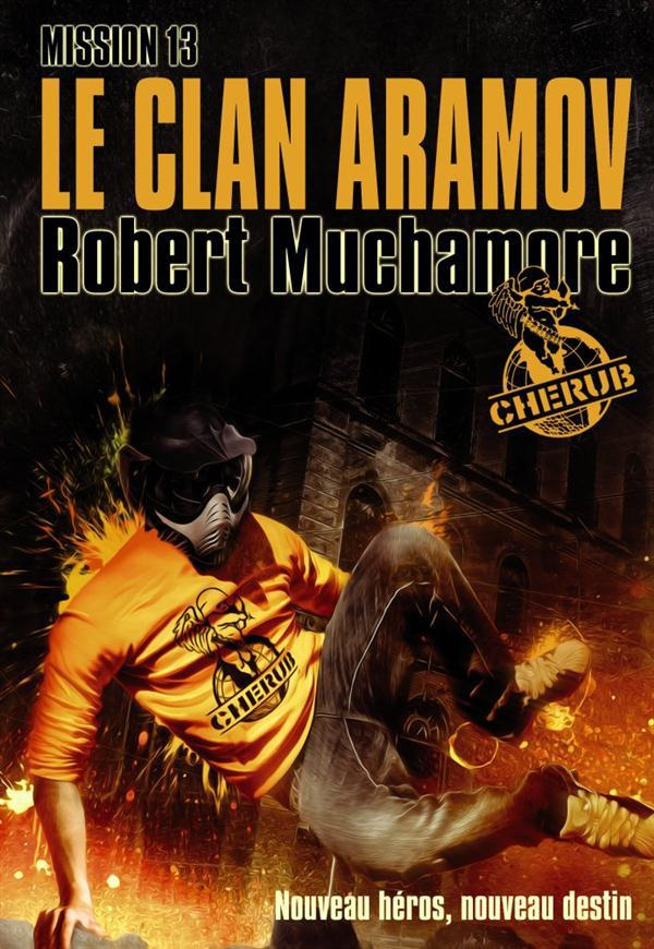 Cherub Tome 13 : Le clan Aramov