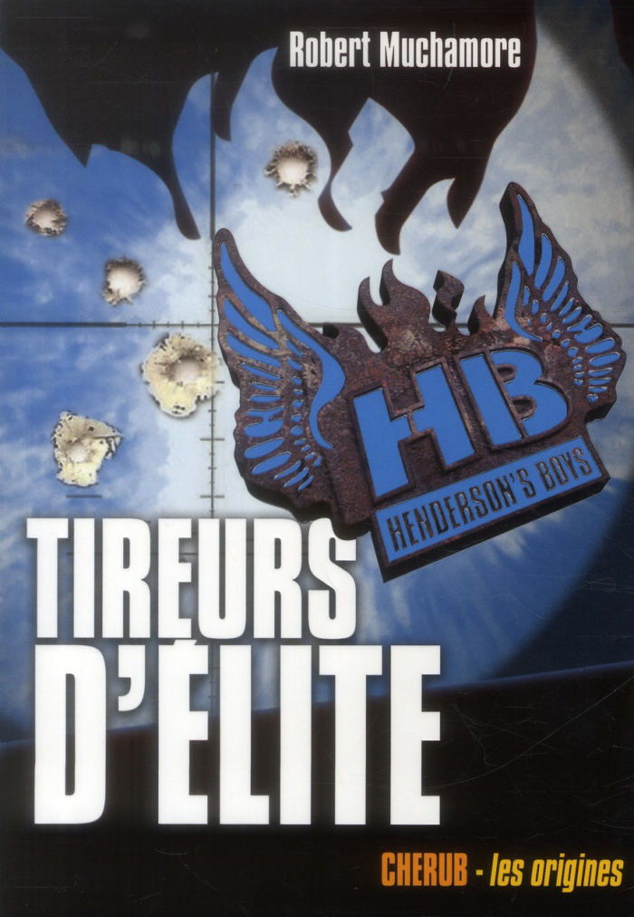 Henderson's Boys Tome 6 : Tireurs d'élite